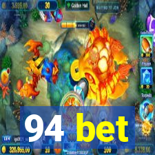 94 bet